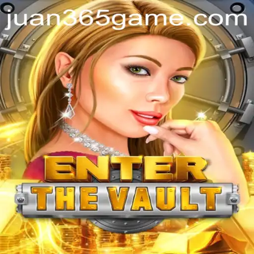 EntertheVault: A Thrilling Adventure Awaits with juan365